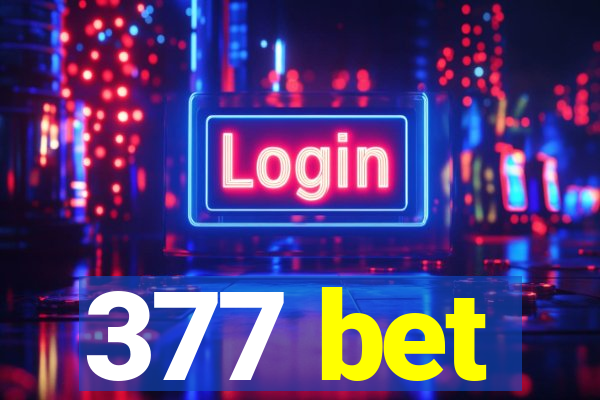 377 bet